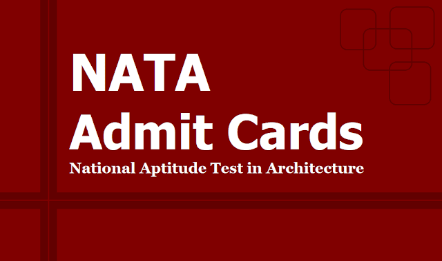 NATA Admit Cards 2019 on nata.in and National Aptitude Test in Architecture Exam on July 7 NATA Admit Cards 2019 on nata.in and National Aptitude Test in Architecture Exam on July 7