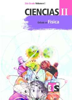 Libro de Telesecundaria Ciencias II Énfasis en Física  Segundo grado Volumen I Libro para el Alumno 2016-2017