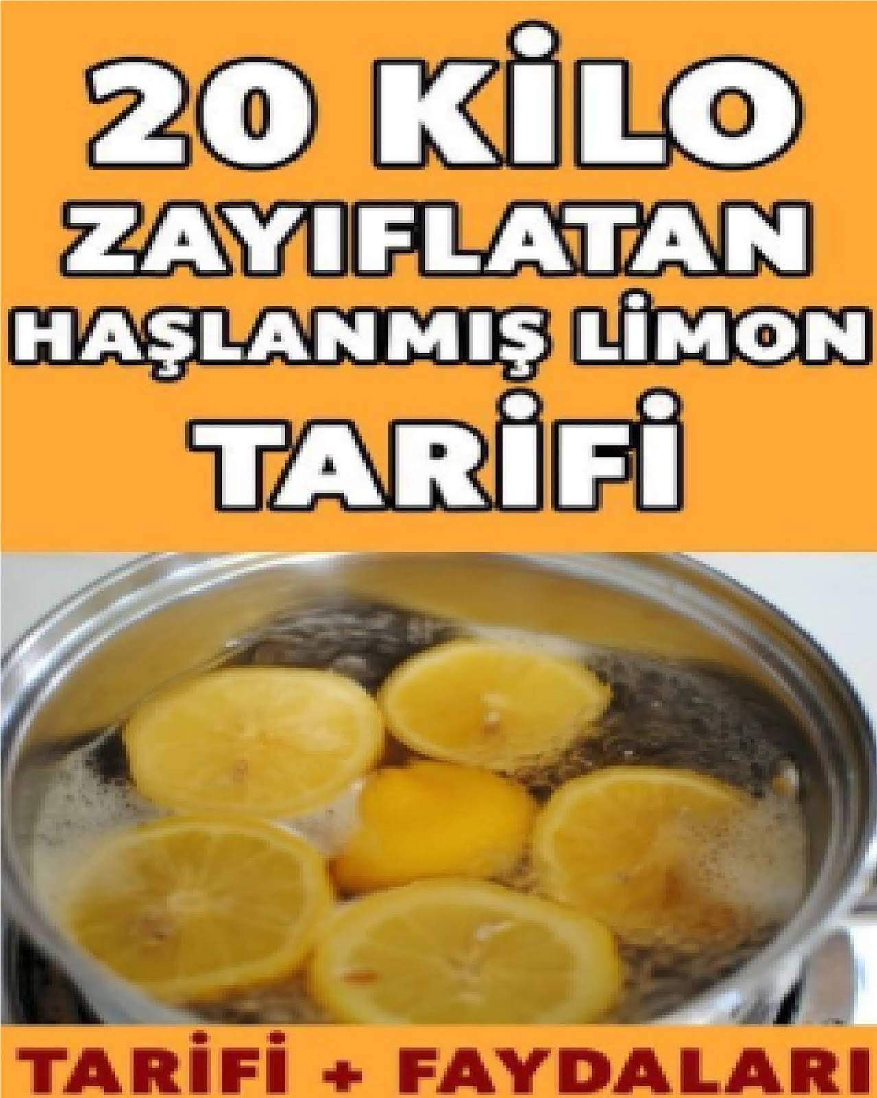 2 ayda 20 kilo verdiren haşlanmış limon diyeti İNCİLAY