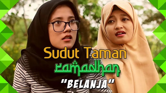 BELANJA - Sudut Taman Ramadhan (eps 1)