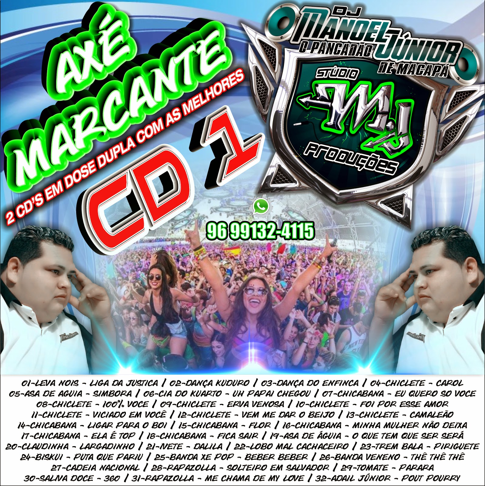 CD AXÉ MARCANTE VOL. 1 2015 PRODUÇÕES STÚDIO M.J & DJ MANOEL JÚNIOR O