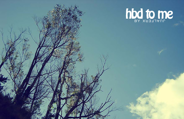 HBD TO ME!!! | JUALFERX