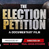 Documentary On 2012 Election Petition Set To Premiere On January 24 