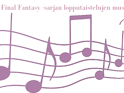 Final Fantasy -sarjan lopputaistelujen musiikkiteemat osa 1/3