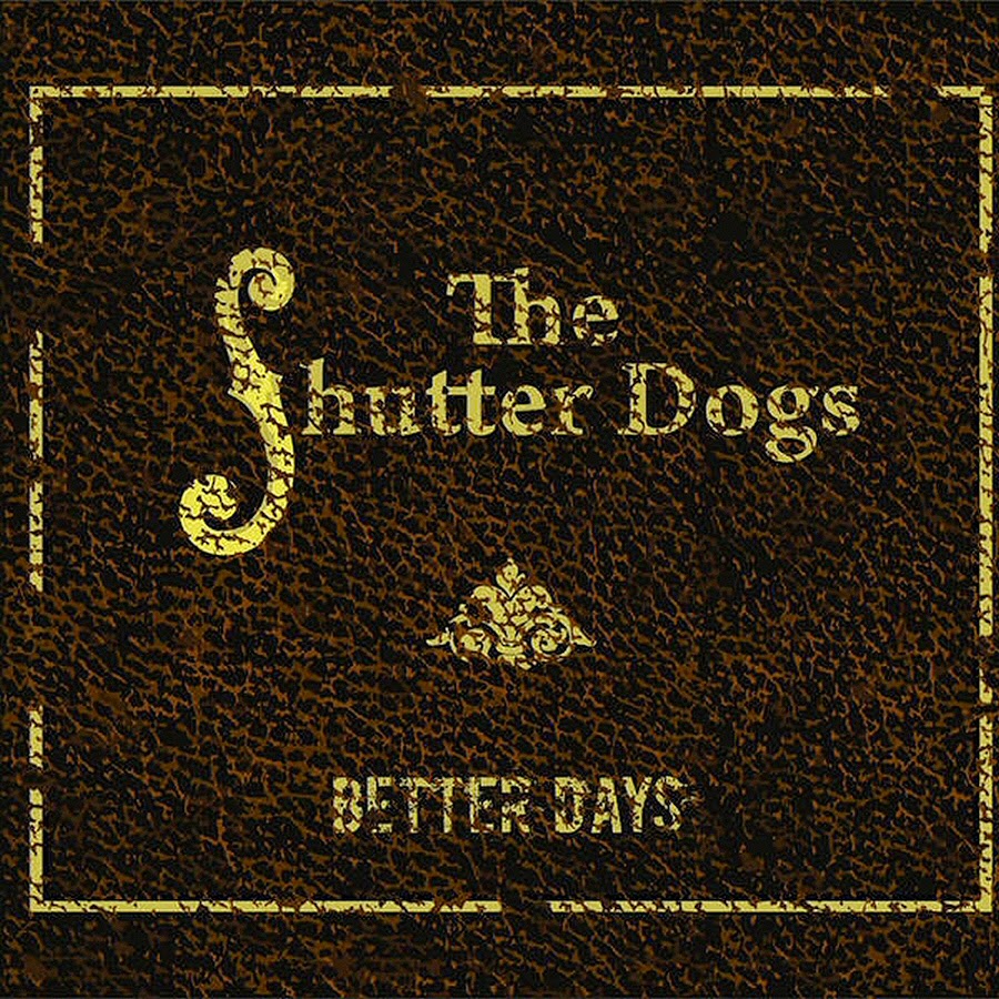 Errny Blues&Otherstyles The Shutter Dogs Better Days