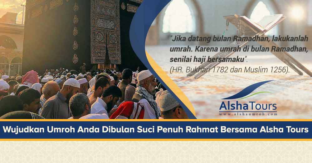 Paket Umroh Ramadhan 2021 Alsha Tour