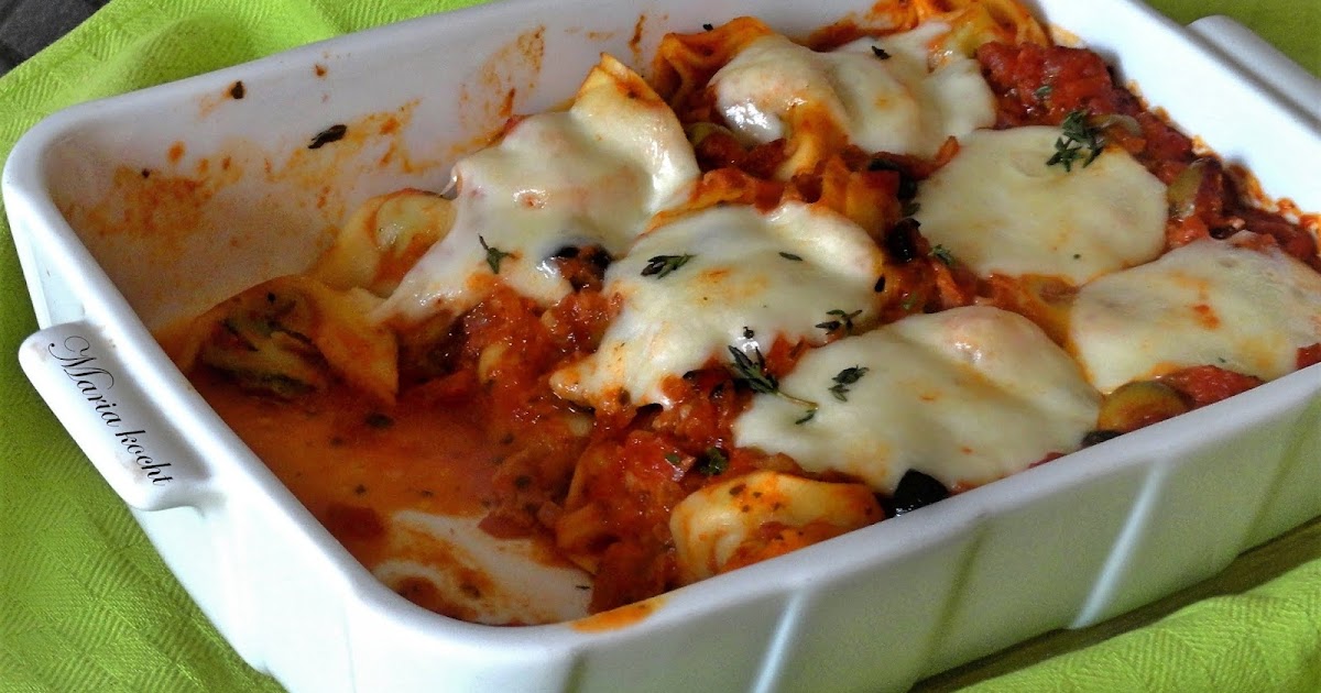 Maria kocht: Tortellini- Auflauf mit pikanter Tomatensoße / Tortellini ...