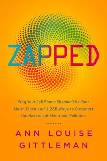 Zapped - Why Your Cell Phone Shouldn't Be Your Alarm Clock by Ann Louise Gittleman book cover