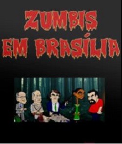 Zumbis em Brasília Torrent Download Nacional