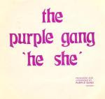 Purple Gang  – She's A He She 1985