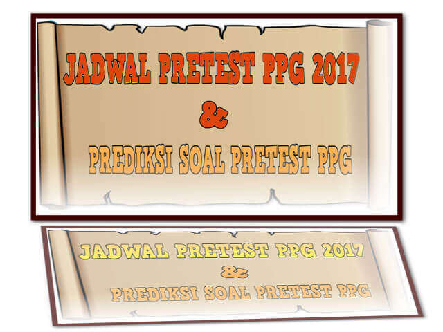 Jadwal Pretest PPG dan Prediksi soal Pretest PPG lengkap Jadwal Pretest PPG dan Prediksi soal Pretest PPG lengkap