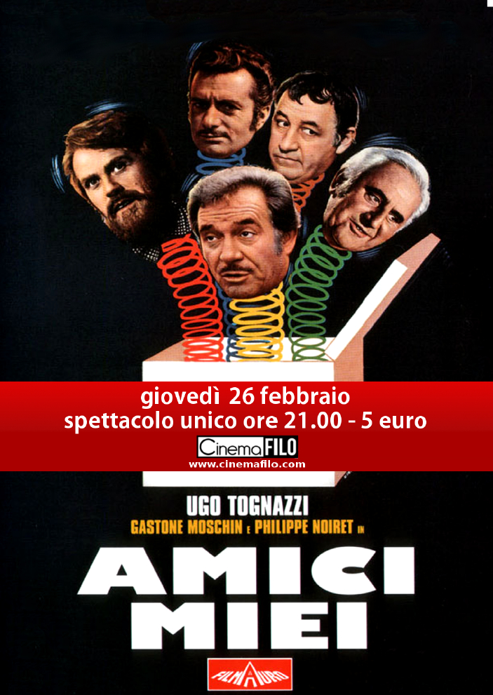 Cinema Filo: AMICI MIEI