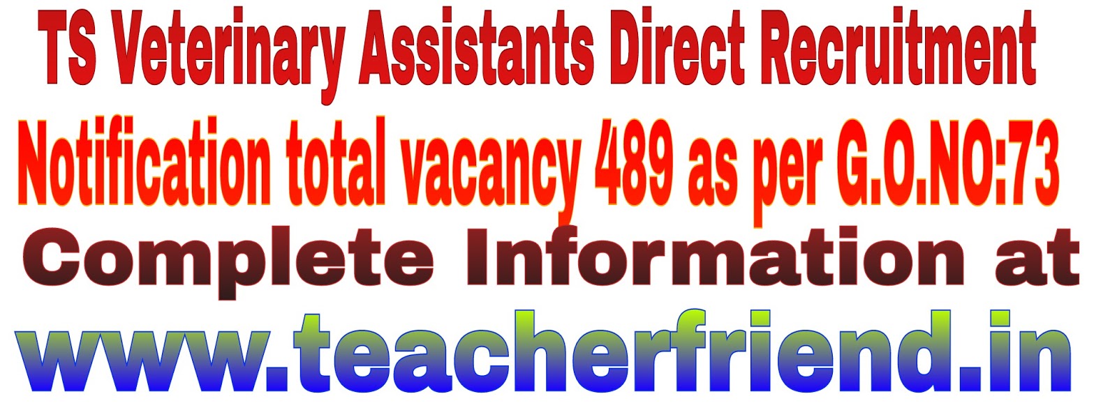 TS Veterinary Assistants Direct Recruitment Notification total vacancy