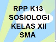 Rpp 1 Lembar Sosiologi Kelas Xii Semester 1 2 Revisi Terbaru Kherysuryawan Id
