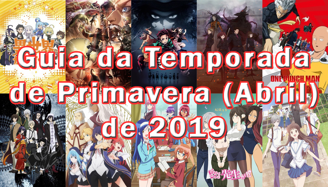 Guia de Novos Animes e Continuações para Temporada de Abril 2021