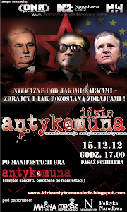 ZAPRASZAMY! Idzie Antykomuna - 15 grudnia - 17:00 - Łódź - Pasaż Schillera