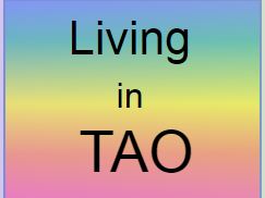 <b>LIVING IN TAO</b>