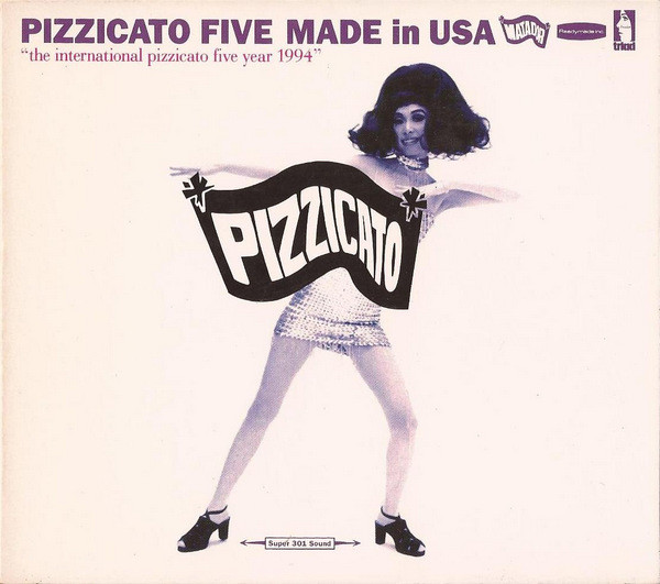 Pizzicato Five – Made In USA ~ Return To My Blood