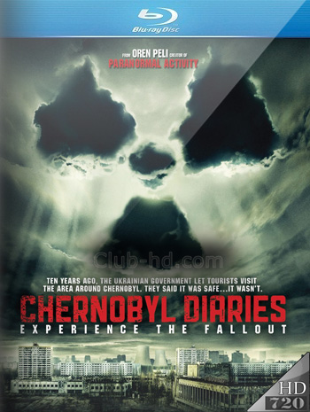 Chernobyl Diaries (2012) m-720p Dual Latino-Inglés [Subt. Esp-Ing] (Terror)