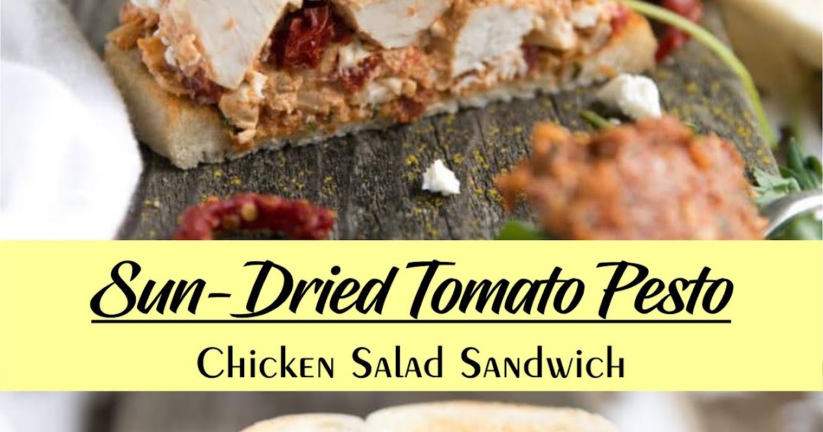 SunDried Tomato Pesto Chicken Salad Sandwich EAT
