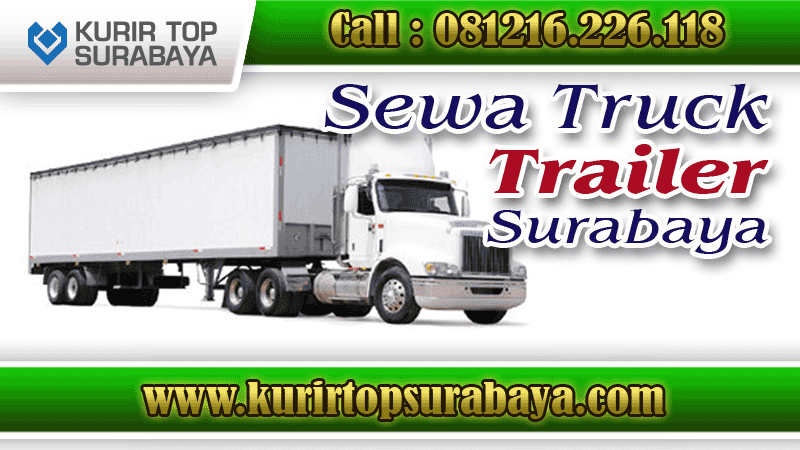 Jasa Sewa Truck Trailer Surabaya