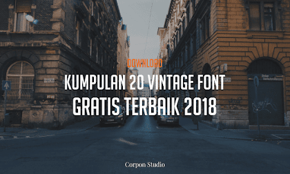 Kumpulan 20 Vintage Font Keren Gratis Terbaik 2018