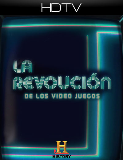 Video Game History - La Revolucion De Los Video Juegos (2017) 1080i HDTV Audio Latino (Documental)
