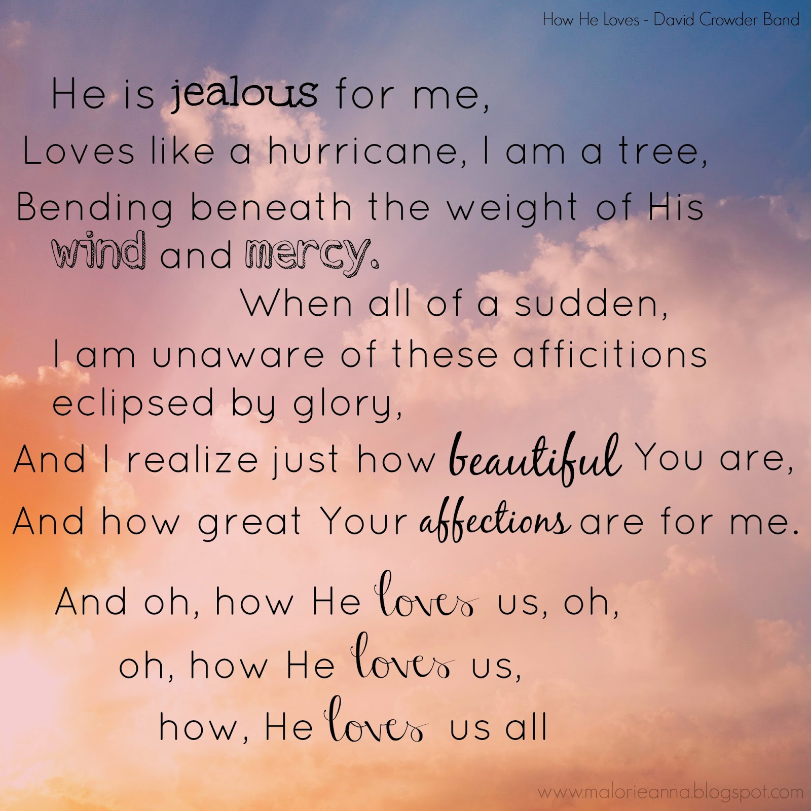 Malorie Anna .How He Loves.