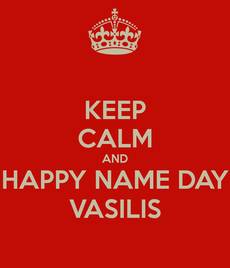 Βασίλη - Βάσω - Βίκυ - Τηλέμαχε Χρόνια Πολλά