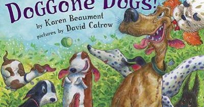 Kate's Bookery: Raising Kids With Books: Doggone Dogs by Karen Beaumont ...