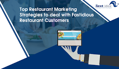 Top Restaurant Marketing Strategies to deal with Fastidious Restaurant Customers
