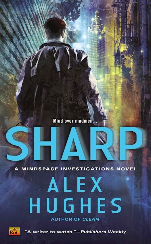 Interview with Alex Hughes, author of the Mindspace Investigations - March 31, 2014