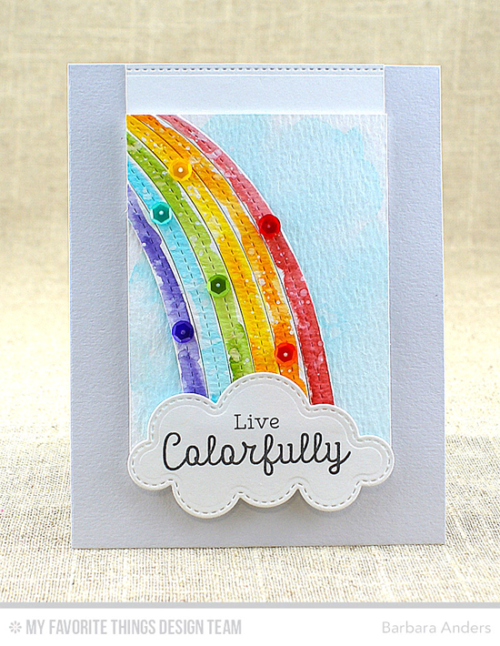 Live Colorfully Card by Barbara Anders featuring the Rainbow Greetings stamp set, and the End of the Rainbow and Basic Stitch Lines Die-namics #mftstamps