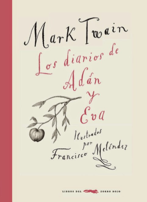 Los diarios de Adán y Eva - Mark Twain - Francisco Meléndez