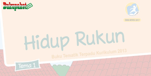 Materi Tematik Kelas 2 Tema 1 Kurikulum 2013 Revisi 2017