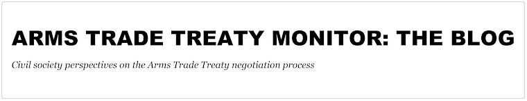 Arms Trade Treaty Monitor: The Blog