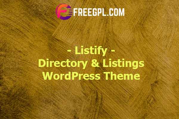 Listify - Directory WordPress Theme Nulled Download Free