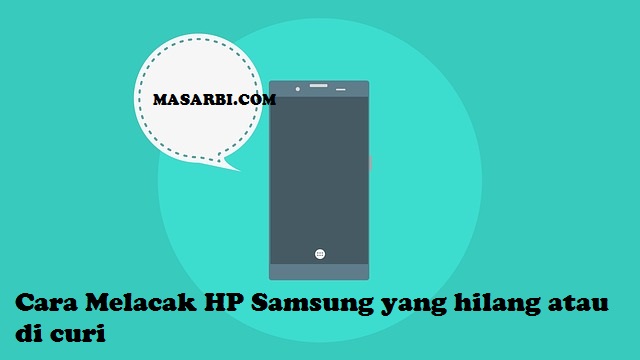 melacak hp samsung melacak hp samsung