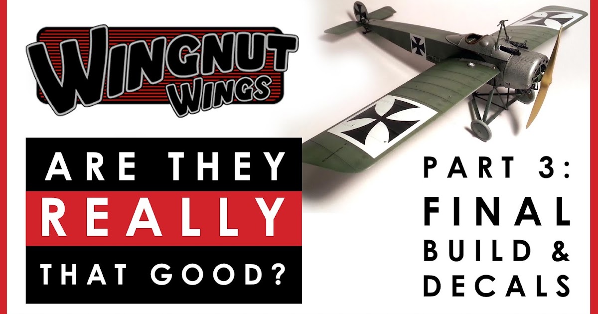 Dave's Model New video Wingnut Wings are they really that