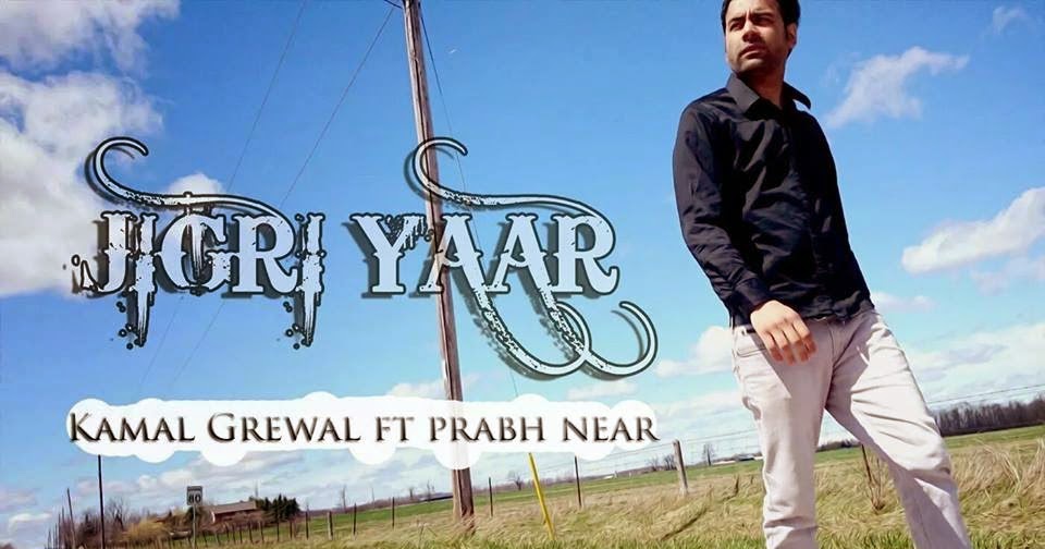Jigri Yaar Lyrics - Kamal Grewal  Official Music Video 
