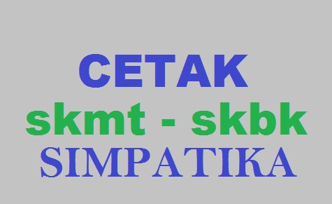 Cetak SKMT dan SKBK SIMPATIKA Cetak SKMT dan SKBK SIMPATIKA