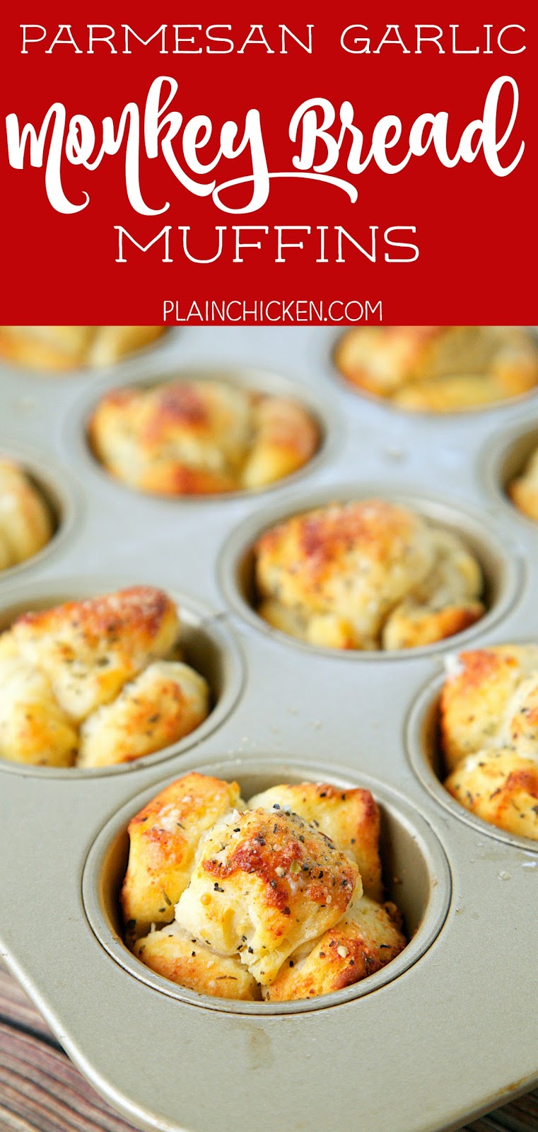 Parmesan Garlic Monkey Bread Muffins Plain Chicken®