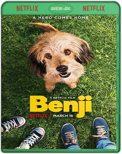 Benji (2018) 1080p NF WEB-DL Dual Audio Latino-Inglés [Subt. Esp] [Comedia. Cine familiar]
