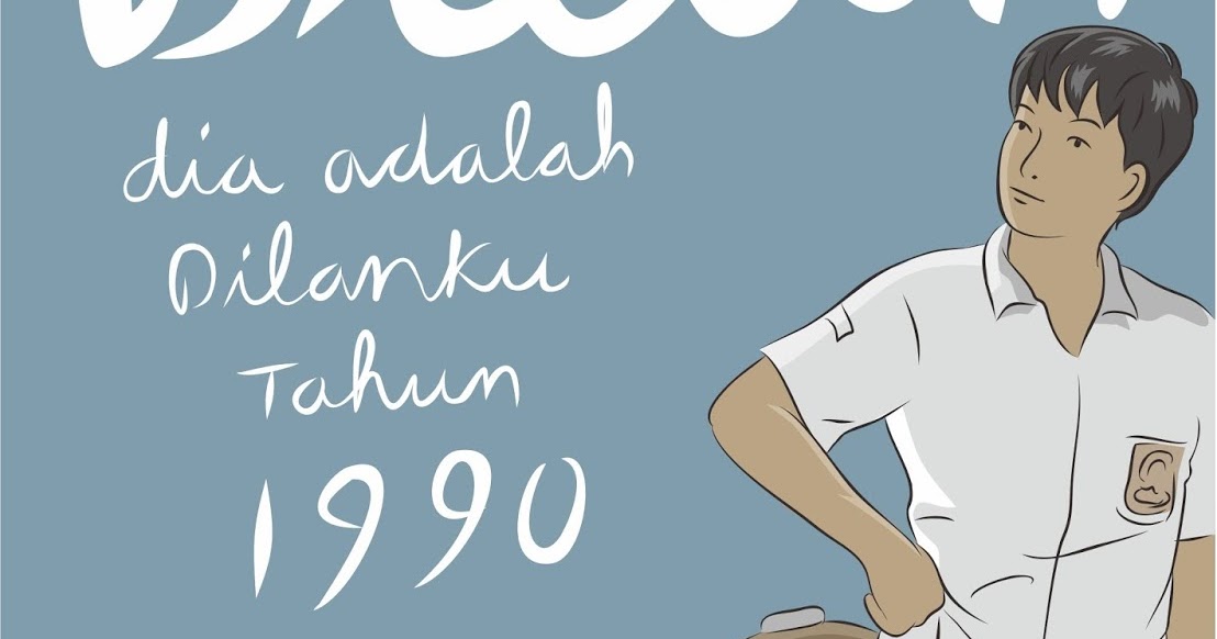 Dilan Dia Adalah Dilanku Tahun 1990 (Edisi Revisi