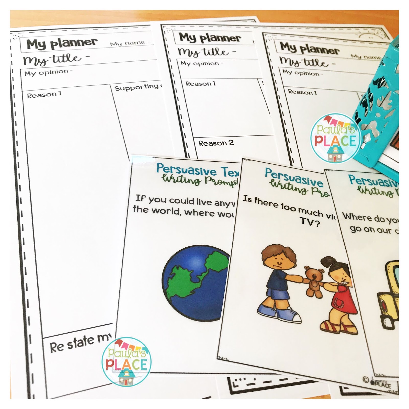 Paula's Place Teaching Resources: Persuasive and Opinion Writing Prompts