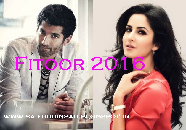  Fitoor  2016 | New Movies Song Download