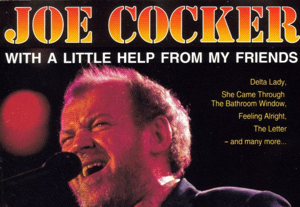 Joe Cocker With A Little Help From My Friends Text