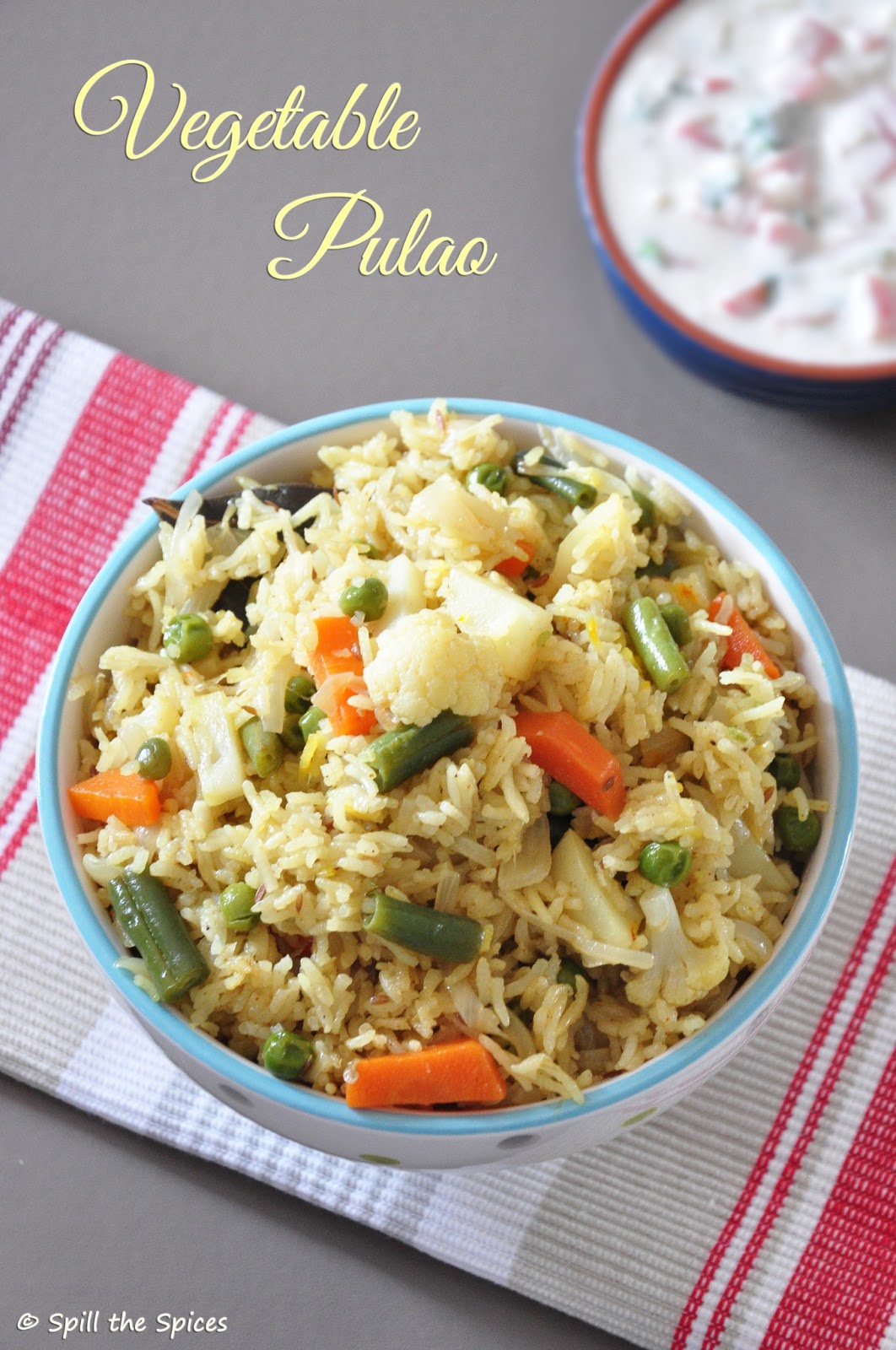 Vegetable Pulao | Spill the Spices