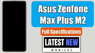 Zenfone Max Plus M2 Specifications