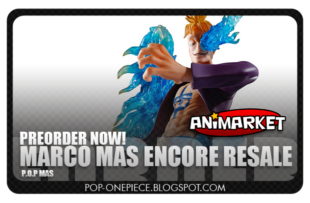 Animarket Preorders: Marco MAS ENCORE RESALE!